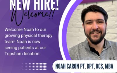 Accel PT at Topsham Welcomes: Noah Caron PT, DPT, OCS, MBA